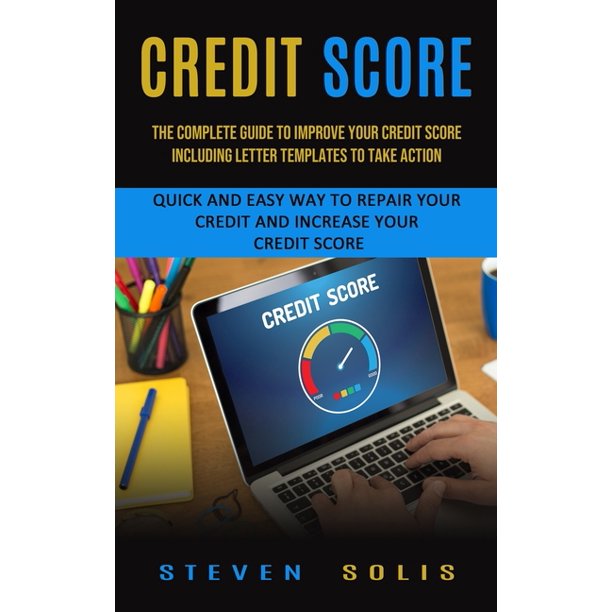 The Ultimate Guide to Credit Score Improvement Dealing with Bad Credit